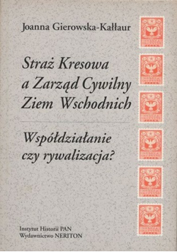 Straż kresowa a Zarząd Cywilny Ziem Wschodnich