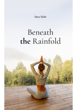 Beneath the Rainfold