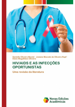 Hiv/aids E As Infecções Oportunistas