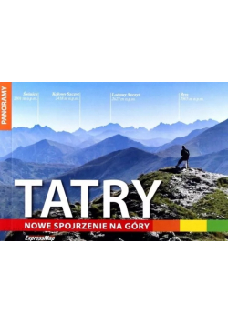 Tatry Nowe spojrzenie na góry
