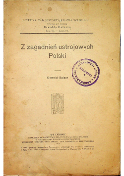 Z zagadnień ustrojowych Polski Tom VI 1915r