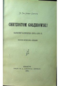 Chryzostom Gołębiowski / W imię postępu i prawdy o sprawie socyalnej do młodzieży i inne około 1901 r.