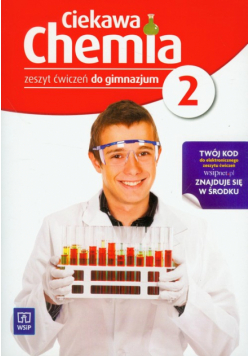 Ciekawa chemia 2 zeszyt ćwiczeń