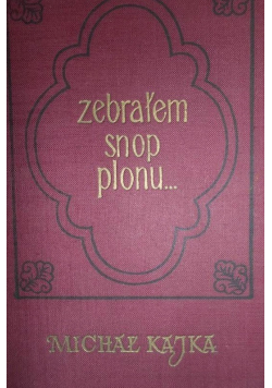 Zebrałem snop plonu