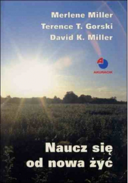 Naucz się od nowa żyć przewodnik dla zdrowiejących