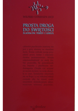 Prosta droga do świętości Śladem św Teresy z Lisieux