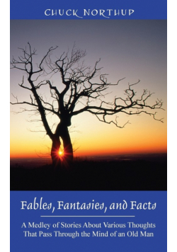 Fables, Fantasies, and Facts