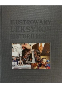 Ilustrowany leksykon Historii Mody