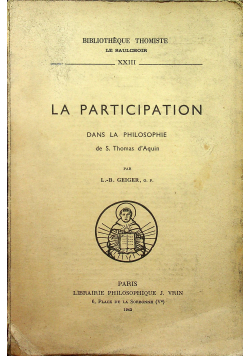 La Participation Dans la Philosophie de S Thomas dAquin 1942 r.