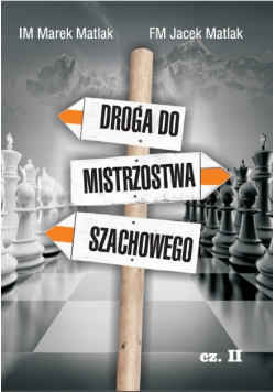 Droga do mistrzostwa szachowego Część 2