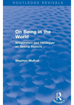 On Being in the World (Routledge Revivals)