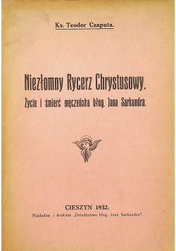 Niezłomny Rycerz Chrystusowy 1932 r.