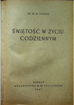 Świętość w życiu codziennym 1947 r.