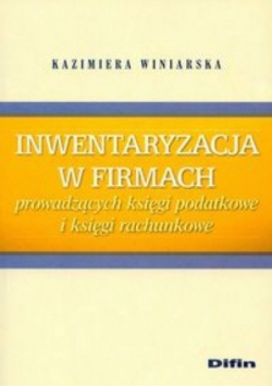 Inwentaryzacja w firmach prowadzących księgi podatkowe i księgi rachunkowe
