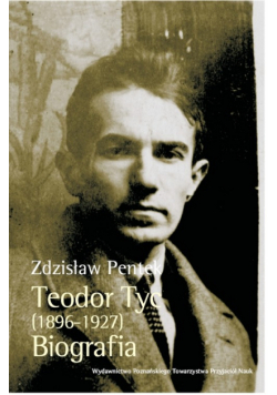 Teodor Tyc (1896-1927) Biografia z płytą CD
