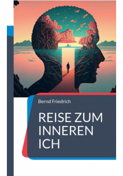 Reise zum Inneren Ich