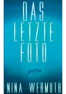Das letzte Foto
