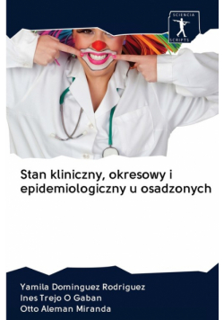 Stan kliniczny, okresowy i epidemiologiczny u osadzonych