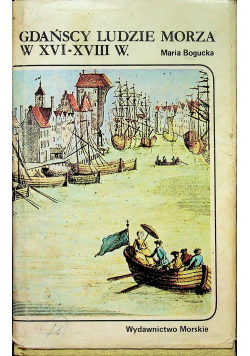 Gdańscy ludzie morza w XVI-XVII w