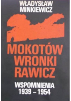 Mikotów Wronki Rawicz Wspomniania 1939 1954