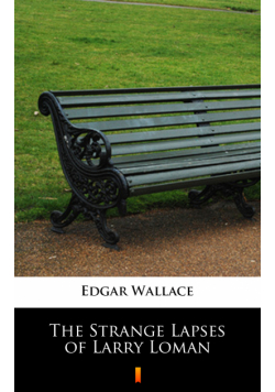 The Strange Lapses of Larry Loman
