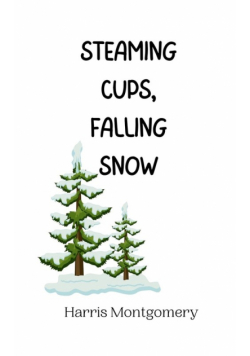 Steaming Cups, Falling Snow