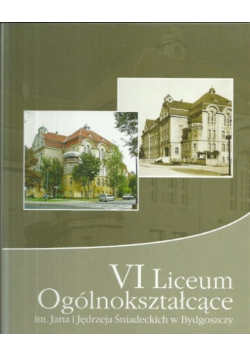 VI Liceum Ogólnokształcące im. Jana i Jędrzeja Śniadeckich w Bydgoszczy