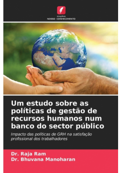 Um estudo sobre as políticas de gestão de recursos humanos num banco do sector público
