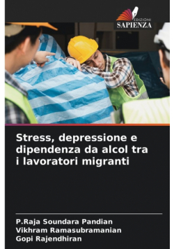Stress, depressione e dipendenza da alcol tra i lavoratori migranti