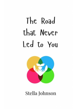The Road that Never Led to You