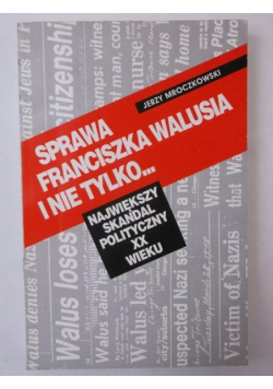 Sprawa Franciszka Walusia i nie tylko