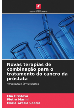 Novas terapias de combinação para o tratamento do cancro da próstata