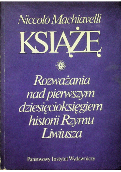 Książe rozważania nad pierwszym dziesięcioksięgiem historii Rzymu