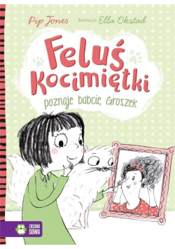Feluś Kocimiętki poznaje babcię Groszek