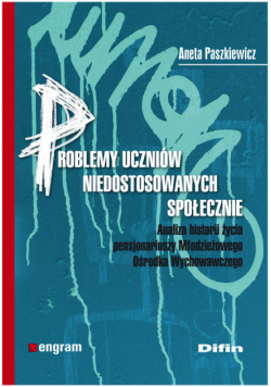 Problemy uczniów niedostosowanych społecznie