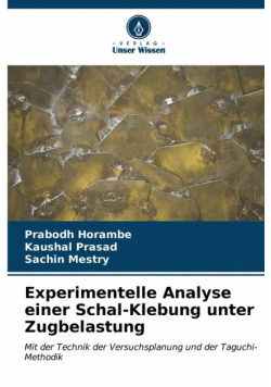 Experimentelle Analyse einer Schal-Klebung unter Zugbelastung