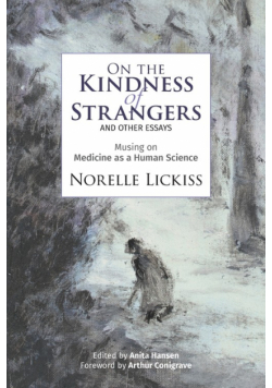 On the Kindness of Strangers and other essays