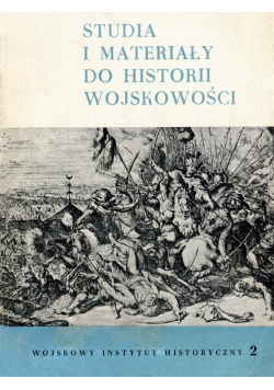 Studia i materiały do historii wojskowości Tom XVIII część 2