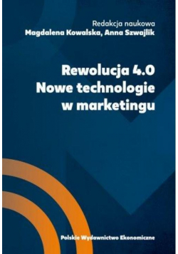 Rewolucja 4.0. Nowe technologie w marketingu