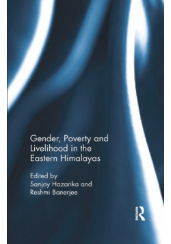Gender, Poverty and Livelihood in the Eastern Himalayas