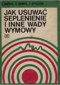 Jak usuwać seplenieni i inne wady wymowy