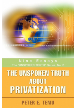 The Unspoken Truth about Privatization