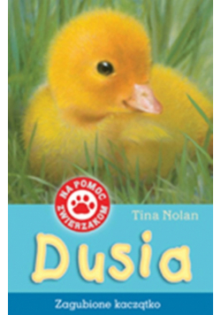 Dusia: zagubione kaczątko