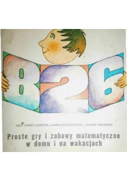 Proste gry i zabawy matematyczne w domu i  na wakacjach