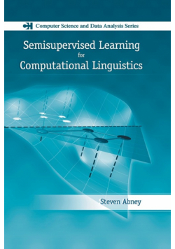 Semisupervised Learning for Computational Linguistics