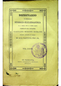 Dizionario Di Erudizione Storico-Ecclesiastica Vol LXVIII 1844 r.