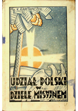 Udział Polski w dziele misyjnem 1933 r.