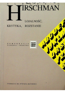 Lojalność, krytyka, rozstanie