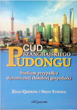 Cud szanghajskiego Pudongu Chiny Szanghaj