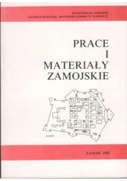 Prace i materiały Zamojskie Tom III